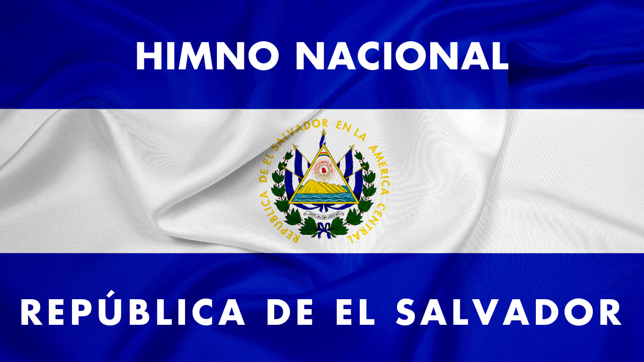 En este momento estás viendo Himno Nacional de El Salvador