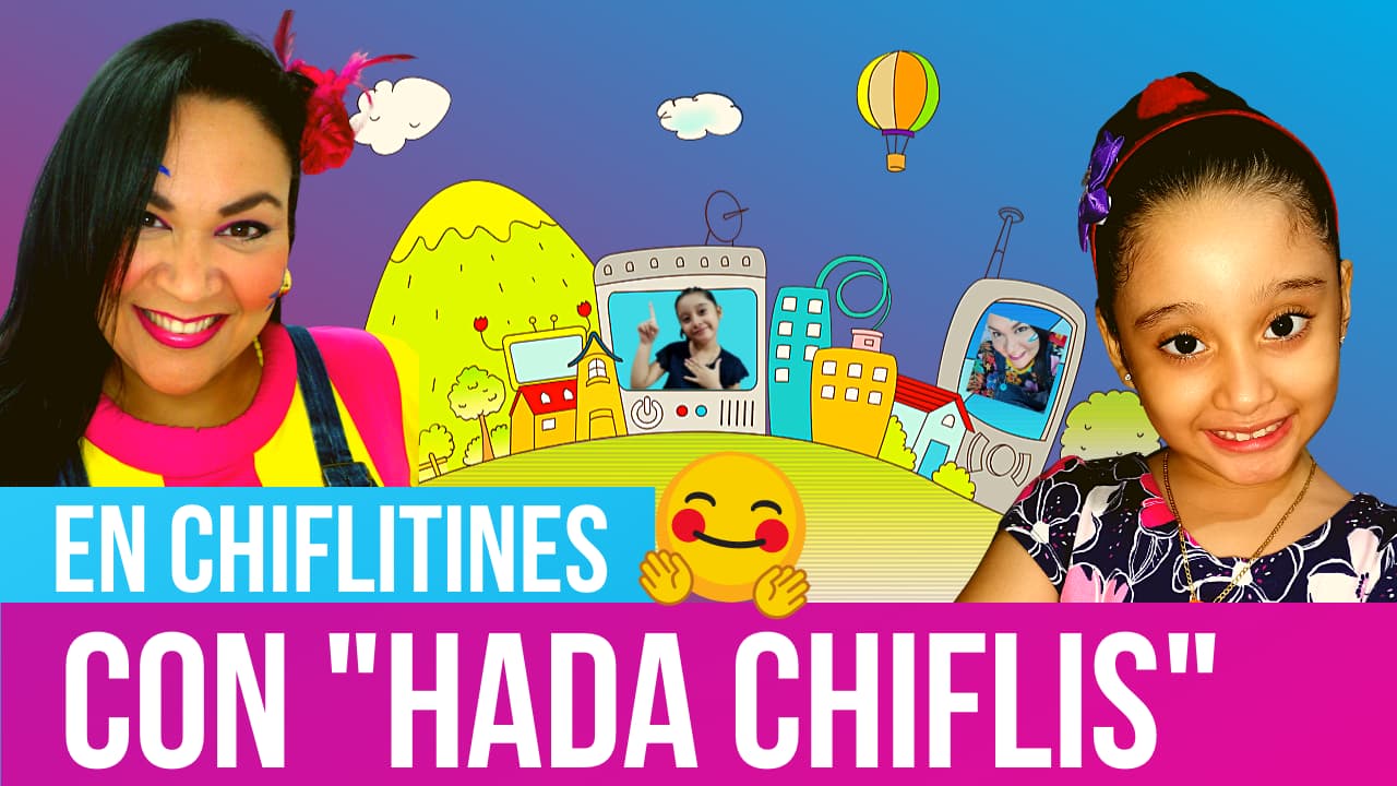 En este momento estás viendo Con Hada Chiflis en Chiflitines MiniEstrellas