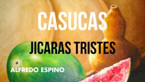 Lee más sobre el artículo Casucas Jícaras Tristes | Alfredo Espino Poemas